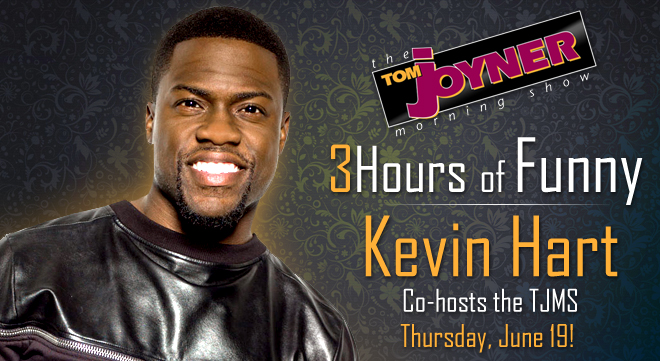 TUNE IN! Kevin Hart Co-Hosts the Tom Joyner Morning Show for THREE Hours on Thursday, June 19!
