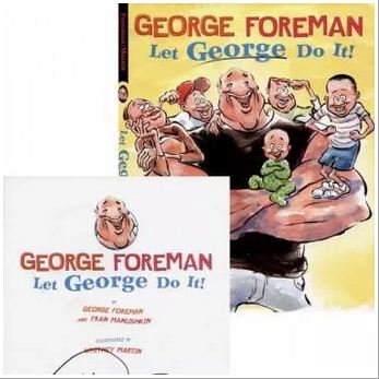 George Foreman wrote ‘Let George Do It’.
