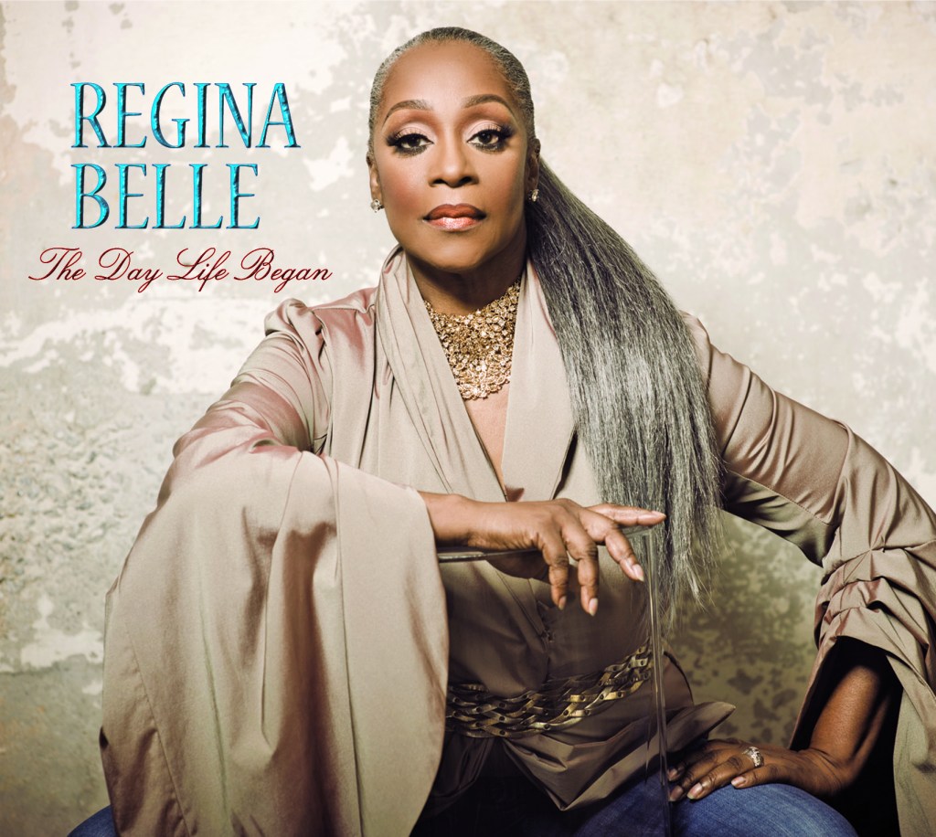 Regina Belle Releases New Music The Day Life Began Black America Web