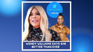 TRENDING ON THE TIMELINE WENDY WILLIAMS