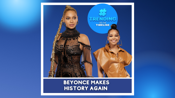 Trending on The Timeline: Beyonce Makes History Again