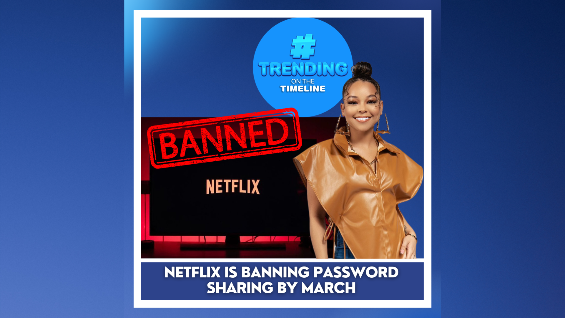 Trending on the timeline Netflix