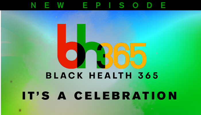 Black Health 365 Ep 30