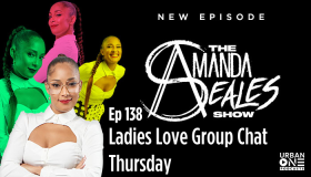 Ladies Love Group Chat Thursday | The Amanda Seales Show