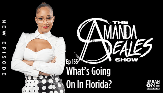 What’s Going On In Florida? | The Amanda Seales Show, Urban One
Podcasts