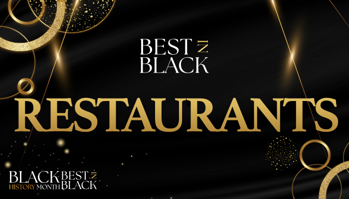 Best In Black Restaurants For Black History Month 2024
