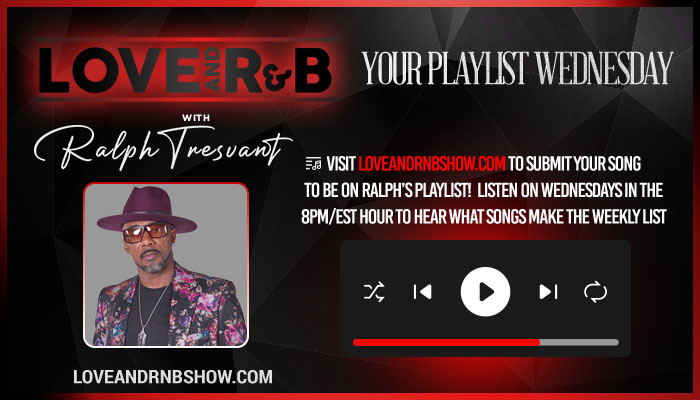 Love and R&B Your Playlist Wednesday