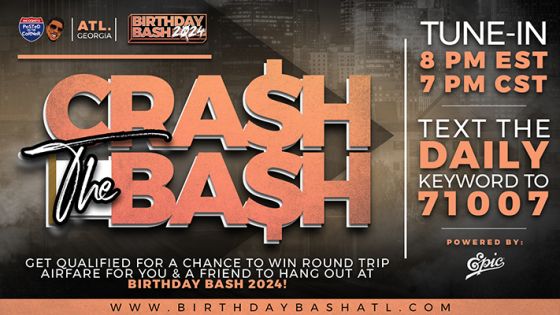 CRA$H The BA$H To Birthday Bash Flyaway Contest