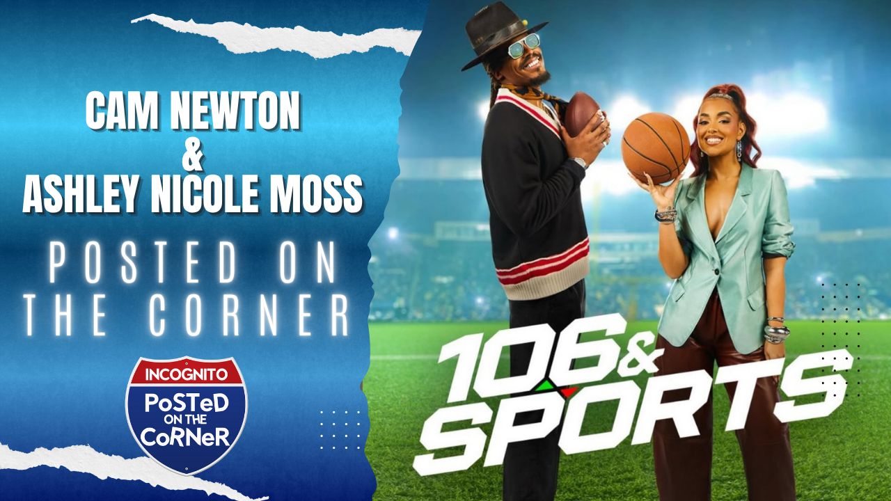 Cam Newton & Ashley Moss Talk New ‘106 & Sports’ Show