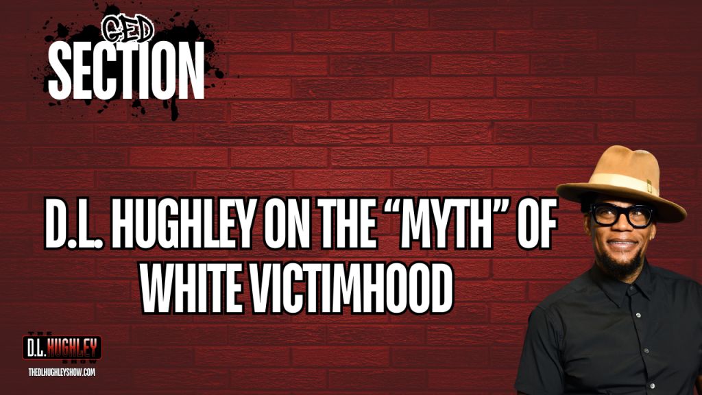 GED Section: The “Myth” of White Victimhood