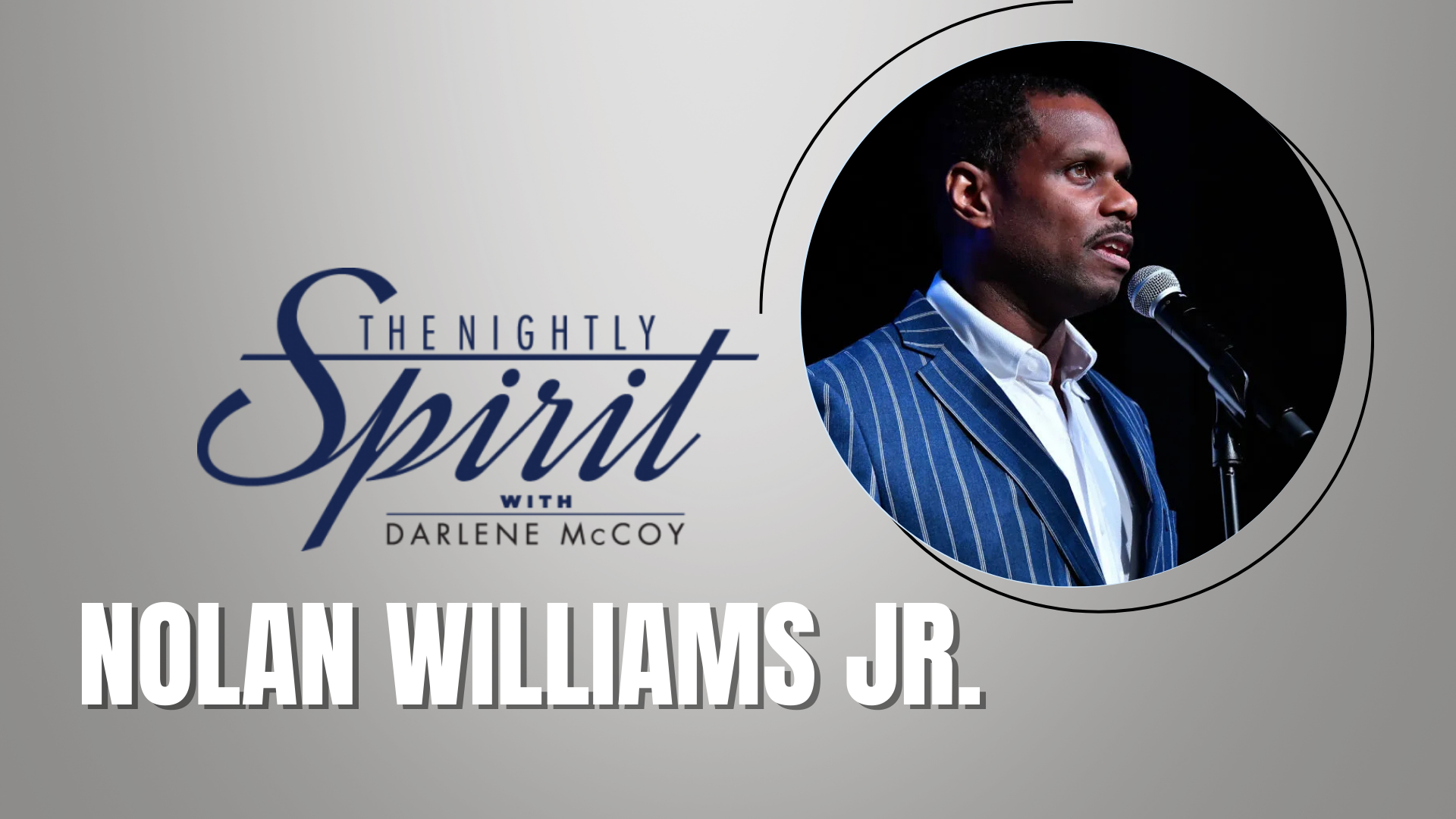 Nolan Williams Jr. Nightly Spirit Interview Graphic