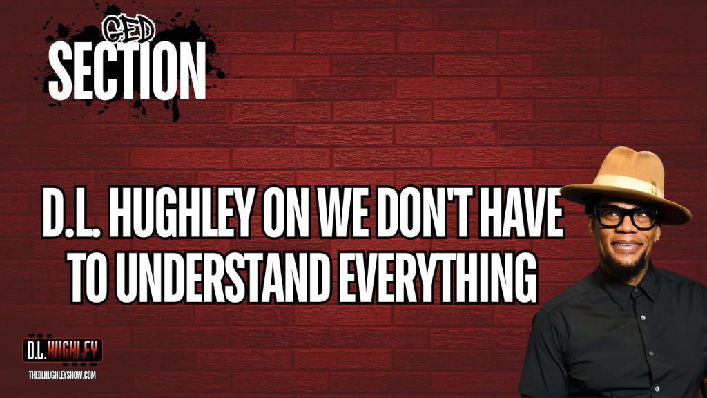 GED Section: We Don't Have to Understand Everything