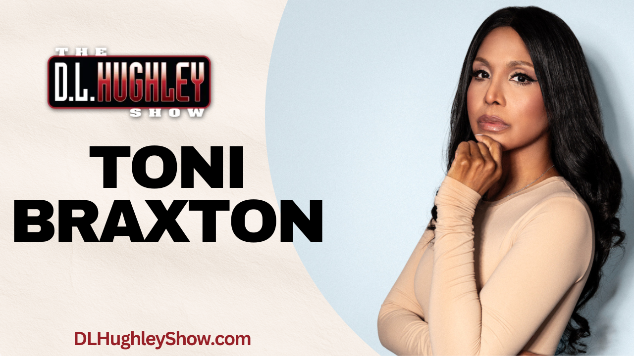 Toni Braxton DL Hughley Show Interview Graphic