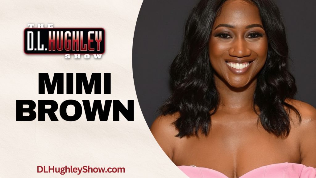 Mimi Brown DL Hughley Show Interview Graphic