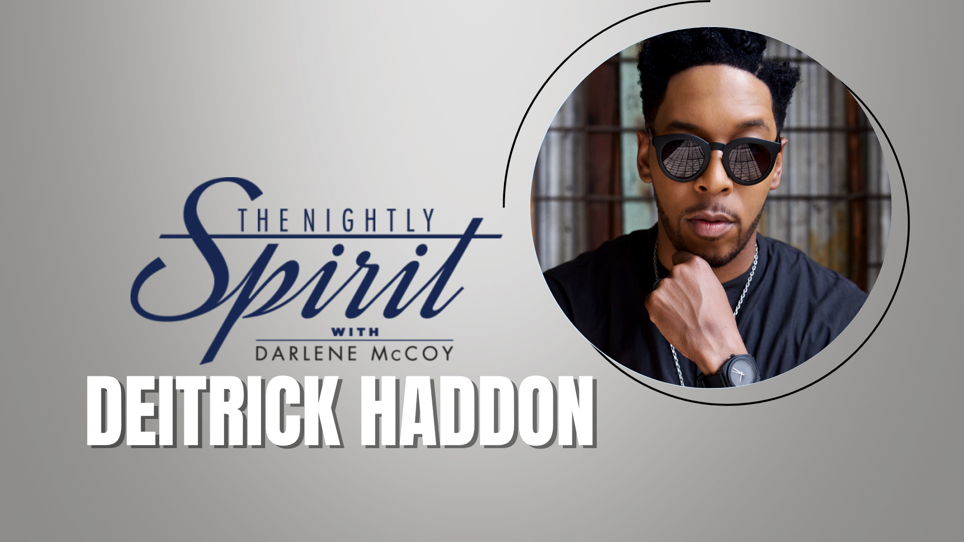 The Nightly Spirit Deitrick Haddon Interview Graphic