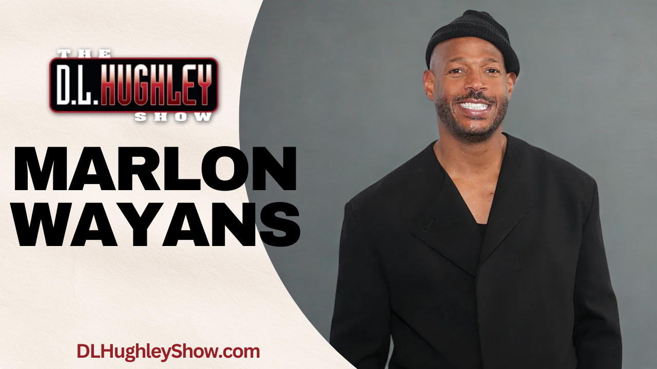 Marlon Wayans D.L. Hughley Show