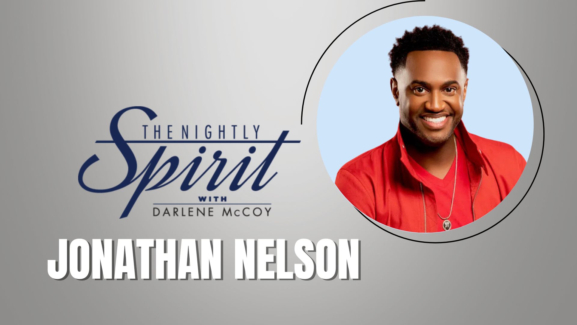 A smiling man with curly hair wearing a red jacket, standing in front of the logo for "The Nightly Spirit with Darlene McCoy" podcast.